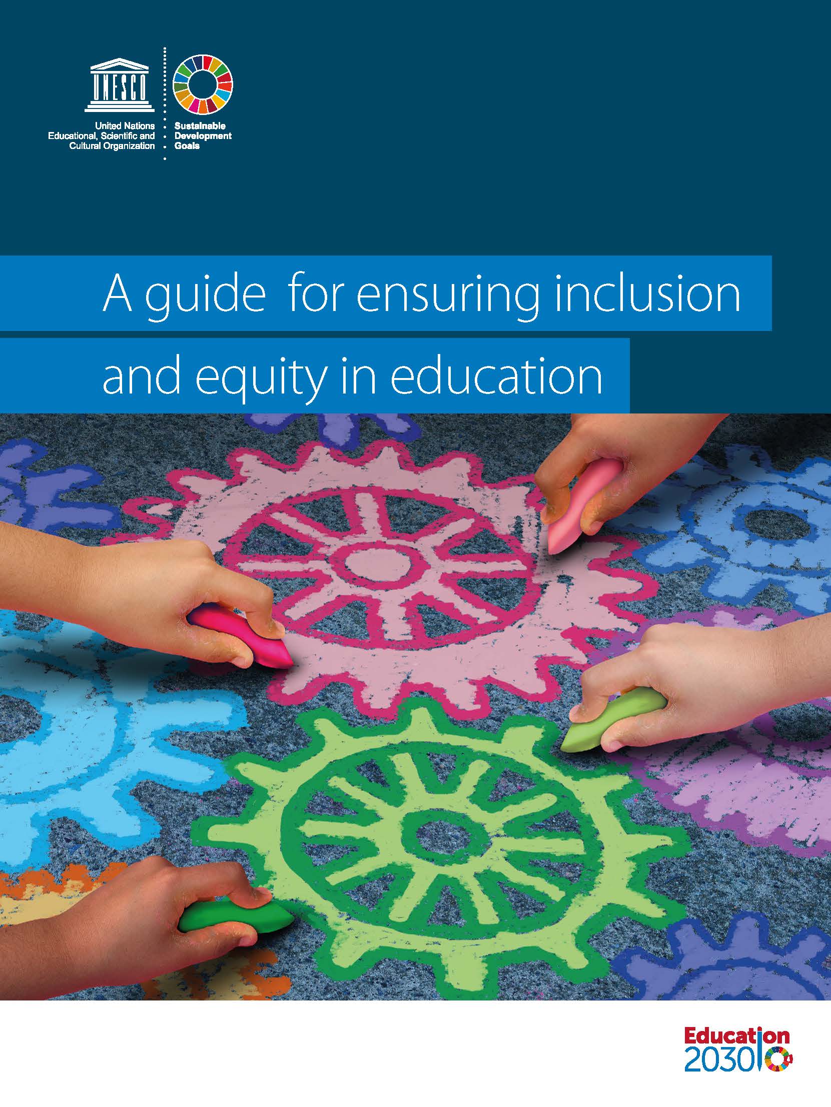 A guide for ensuring inclusion and equity in education Inclusive